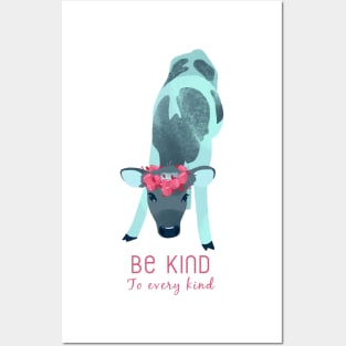 Be kind to every kind Posters and Art